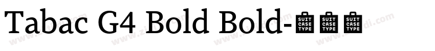 Tabac G4 Bold Bold字体转换